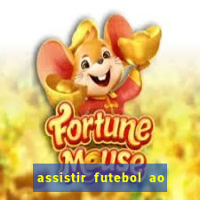 assistir futebol ao vivo gratis no sportv